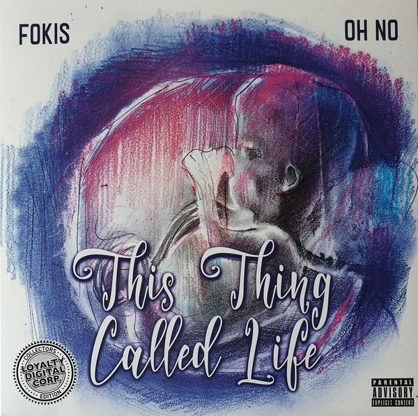 FOKIS, OH NO - THIS THING CALLED LIFE
